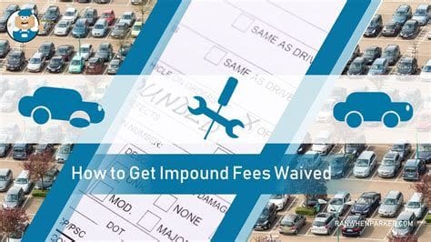 Pay Impound Fees and Fines